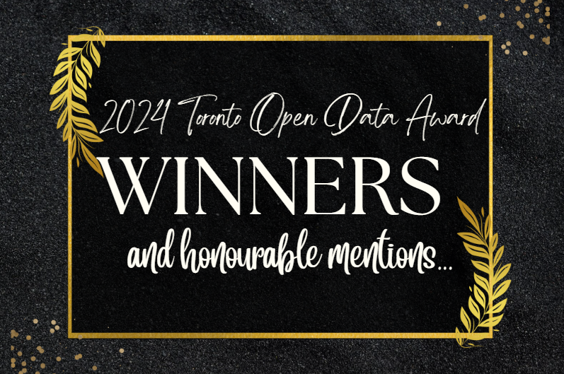 Announcing the 2024 Toronto Open Data Award Winners